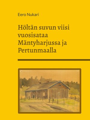 cover image of Höltän suvun viisi vuosisataa Mäntyharjussa ja Pertunmaalla